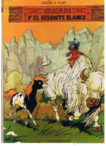 Cómics: YAKARI Y EL BISONTE BLANCO. Nº 2. TAPA DURA. EDITORIAL JUVENTUD 1979.(B/A20)